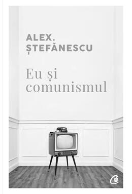 Copertă produs Eu și comunismul