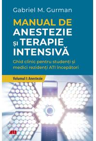 Copertă produs Anestezie. Manual de anestezie şi terapie intensivă (Vol. 1)
