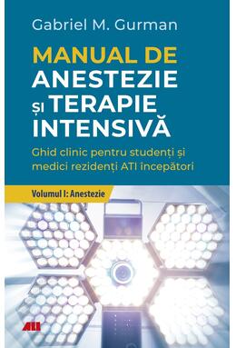 Copertă produs Anestezie. Manual de anestezie şi terapie intensivă (Vol. 1)