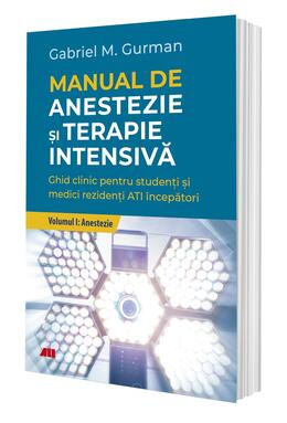 Copertă produs Anestezie. Manual de anestezie şi terapie intensivă (Vol. 1)