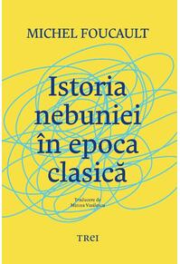 Copertă produs Istoria nebuniei în epoca clasică