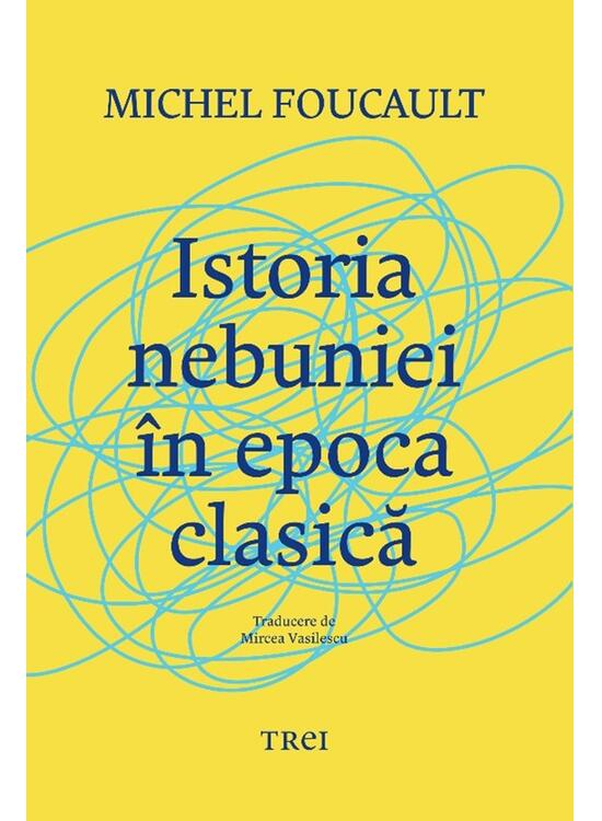 Copertă produs Istoria nebuniei în epoca clasică - gallery big 1