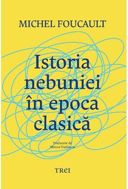 Copertă produs Istoria nebuniei în epoca clasică