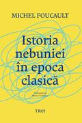 Istoria nebuniei &icirc;n epoca clasică