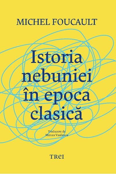 Istoria nebuniei &icirc;n epoca clasică