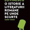 Copertă produs O istorie a literaturii rom&acirc;ne pe unde scurte - gallery small 