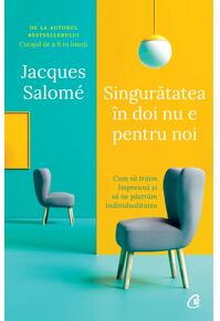 Copertă produs Singurătatea în doi nu e pentru noi