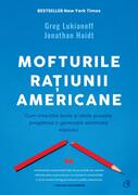 Mofturile rațiunii americane