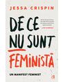 Copertă produs De ce nu sunt feministă - thumb 1