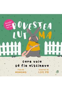 Copertă produs Povestea lui Ma care voia să fie altcineva