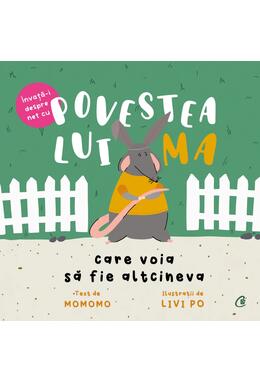 Copertă produs Povestea lui Ma care voia să fie altcineva