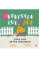 Povestea lui Ma care voia să fie altcineva