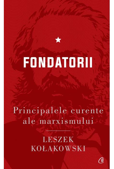 Copertă produs Fondatorii. Principalele curente ale marxismului (Vol. 1)