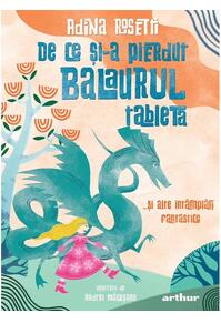 Copertă produs De ce și-a pierdut Balaurul tableta