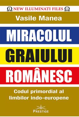 Copertă produs Miracolul Graiului Rom&acirc;nesc