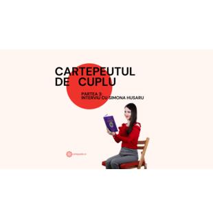 Cartepeutul de cuplu: Interviu cu Simona Husaru