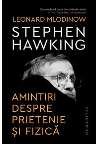 Copertă produs Stephen Hawking. Amintiri despre prietenie și fizică