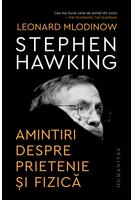 Stephen Hawking. Amintiri despre prietenie și fizică