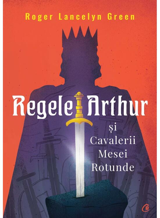 Copertă produs Regele Arthur și Cavalerii Mesei Rotunde - gallery big 1