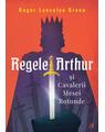 Copertă produs Regele Arthur și Cavalerii Mesei Rotunde - thumb 1