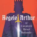 Copertă produs Regele Arthur și Cavalerii Mesei Rotunde - gallery small 