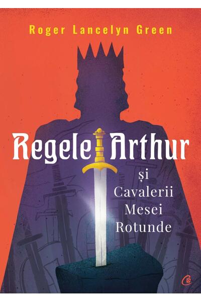 Regele Arthur și Cavalerii Mesei Rotunde