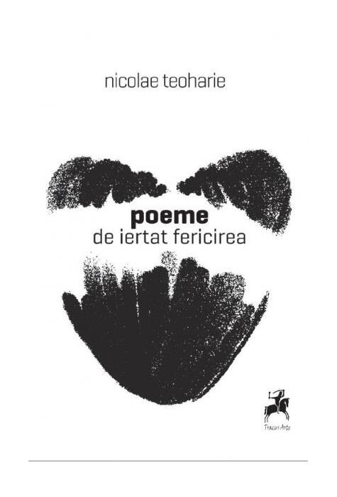 Copertă produs Poeme de iertat fericirea