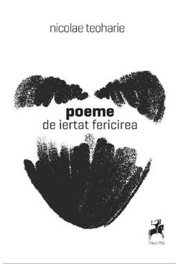 Copertă produs Poeme de iertat fericirea