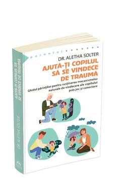 Copertă produs Ajută-ți copilul să se vindece de traumă