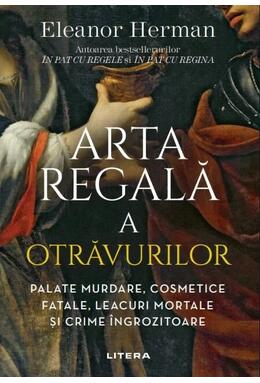 Copertă produs Arta regală a otrăvurilor