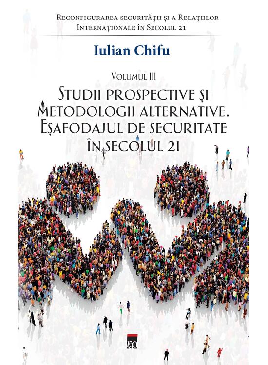 Copertă produs Studii prospective și metodologii alternative (Vol. 3) - gallery big 1