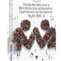 Copertă produs Studii prospective și metodologii alternative (Vol. 3) - gallery small 