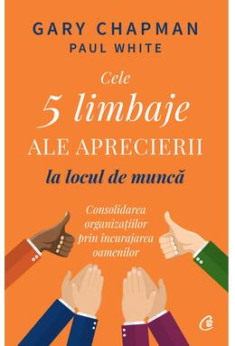 Copertă produs Cele 5 limbaje ale aprecierii la locul de muncă