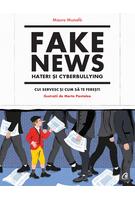 Fake news, hateri și cyberbullying