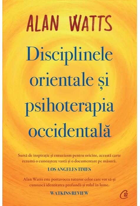 Copertă produs Disciplinele orientale și psihoterapia occidentală