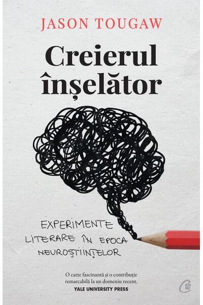 Creierul &icirc;nșelător