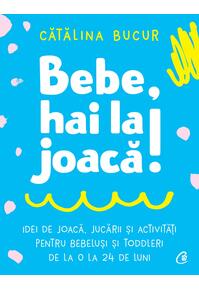 Copertă produs Bebe, hai la joacă!