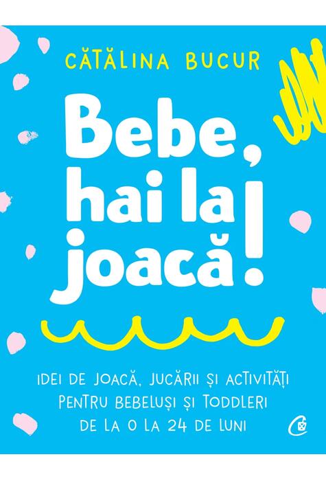 Copertă produs Bebe, hai la joacă!