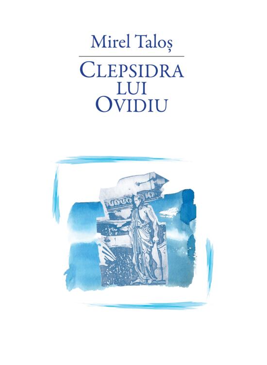 Copertă produs Clepsidra lui Ovidiu - gallery big 1