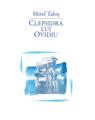Copertă produs Clepsidra lui Ovidiu - thumb 1