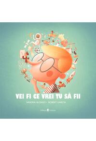 Copertă produs Vei fi ce vrei tu să fii