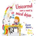 Copertă produs Unicornul care a venit la micul dejun - gallery small 