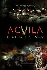 Copertă produs Acvila Legiunii a IX-a