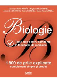 Copertă produs Biologie. Teste grilă pentru admiterea la facultățile de medicină