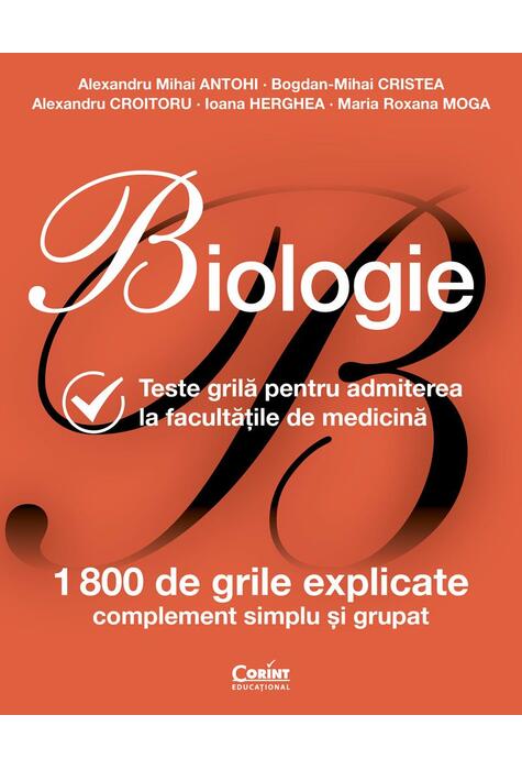 Copertă produs Biologie. Teste grilă pentru admiterea la facultățile de medicină
