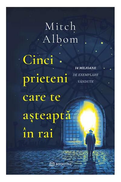 Cinci prieteni care te așteaptă &icirc;n rai (Vol. 1)