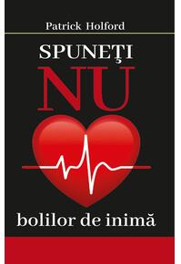 Copertă produs Spuneţi NU bolilor de inimă