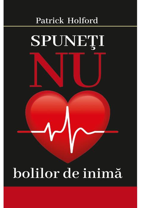 Copertă produs Spuneţi NU bolilor de inimă