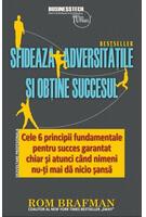 Sfidează adversitățile și obține succesul
