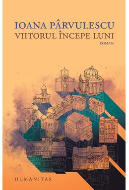 Copertă produs Viitorul &icirc;ncepe luni